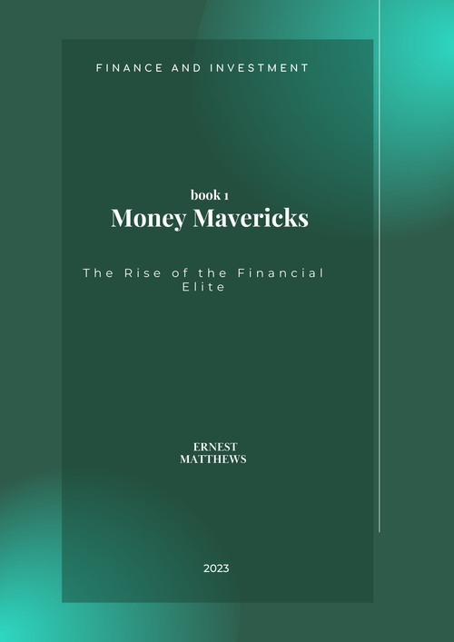 Product picture Money Mavericks: The Rise of the Financial Elite