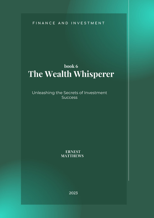 Product picture The Wealth Whisperer: Unleashing the Secrets of Investment S
